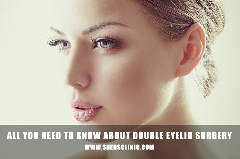 All you need to know about double eyelid surgery