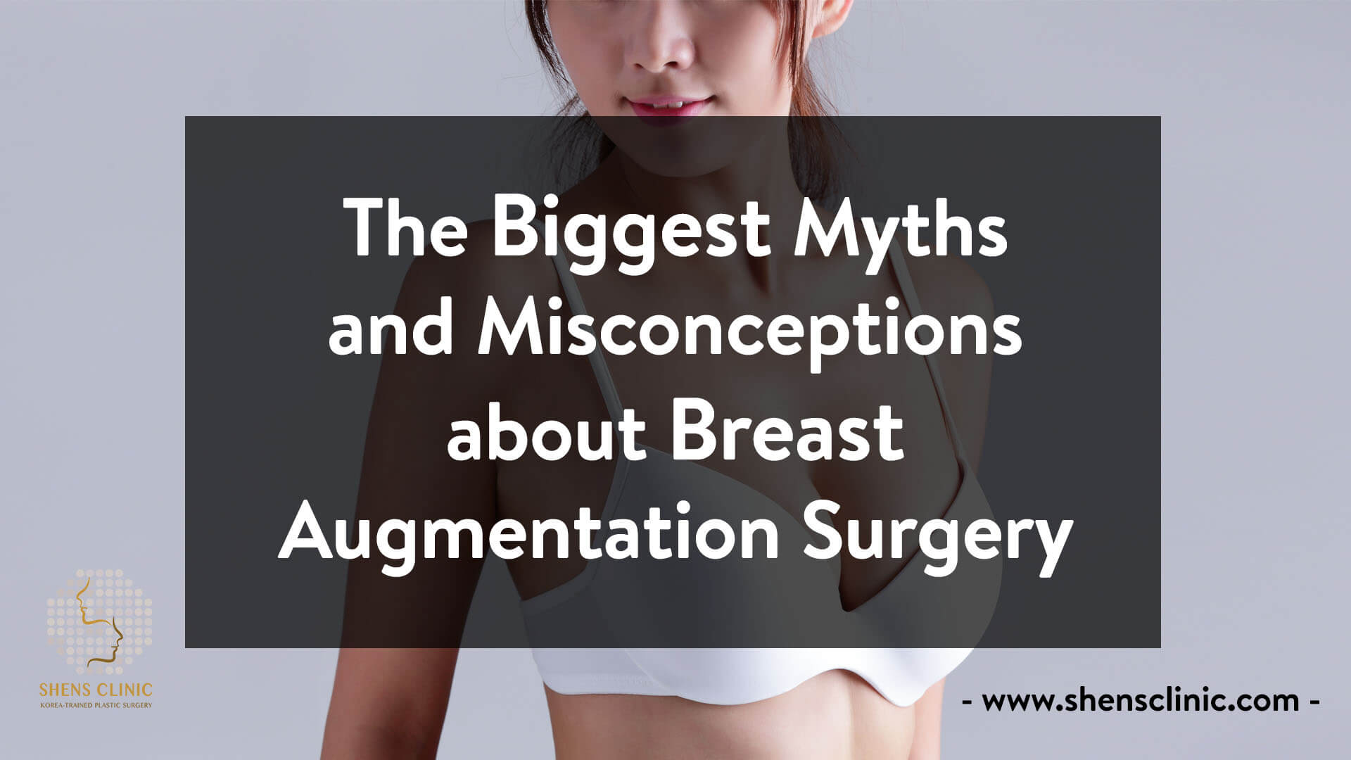 Breast Augmentation the Biggest Myths And Misconceptions