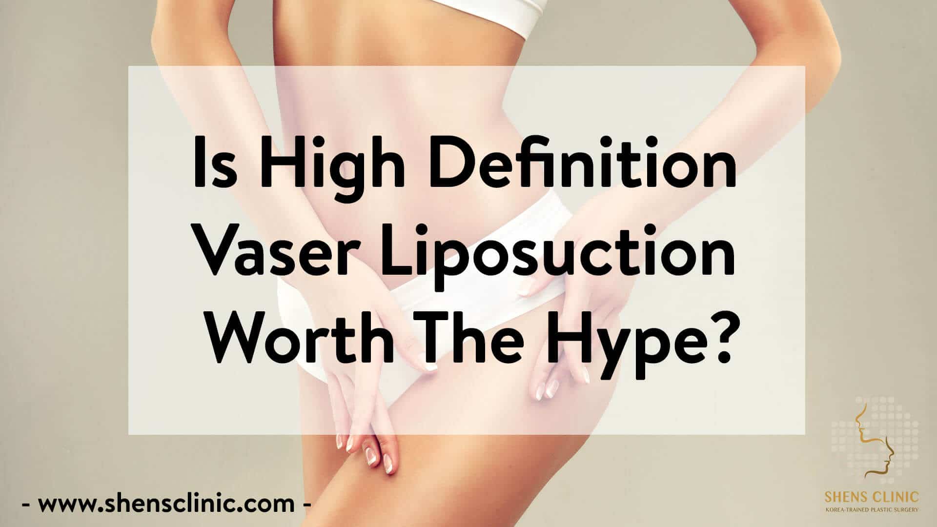 Vaser liposuction worth hype